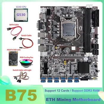 B75 BTC Mineiro placa-Mãe 12XUSB+G530 CPU+SSD MSATA 64G+Mudar+Cabo Cabo SATA+Cabo de conexão do Interruptor Com Luz+RGB Ventilador de Refrigeração